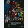 Chips de dahlias & Muffins aux coquelicots