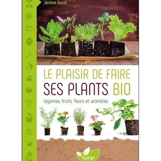 Le plaisir de faire ses plants bio